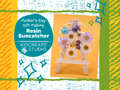 Kidcreate Studio - Eden Prairie. Mother’s Day Gift Making - Resin Suncatcher Workshop (5-12 Years)